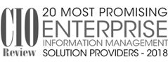 CIO Review 20 Most Promising Enterprise Information Management Solution Providers 2018 首席信息官回顾2018年20家最有前途的企业信息管理解决方案提供商